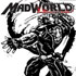 MadWorld width=