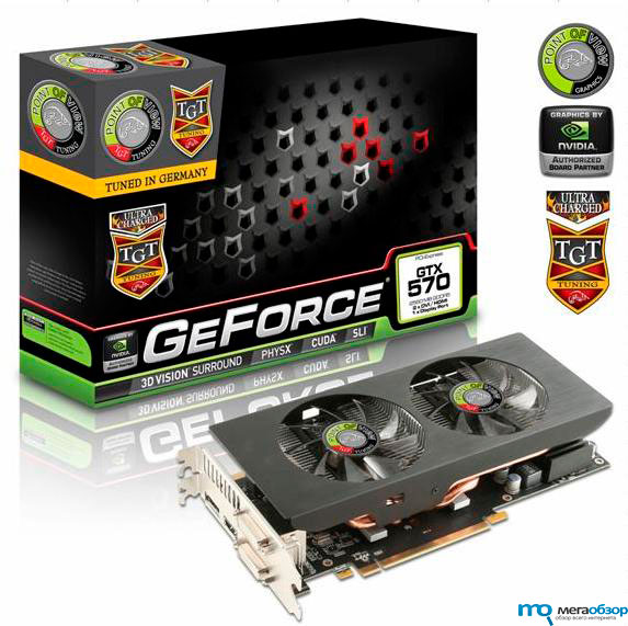 Point of View и TGT анонсируют GeForce GTX 570 UltraCharged 2.5 GB width=