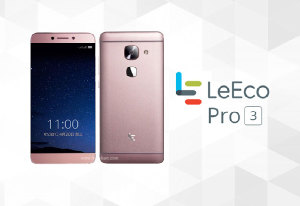 Новые слухи о LeEco Pro 3 с 8 Гб оперативной и 256 Гб встроенной памяти