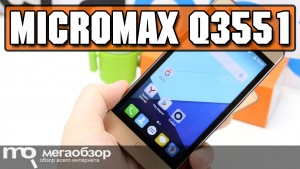 Обзор Micromax Q3551. Недорогой смартфон с Android 6.0