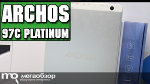 Обзор Archos 97c Platinum 16Gb. Недорогой планшет с IPS-экраном и Android 6.0