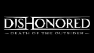 Dishonored: Death of the Outsider Трейлер 