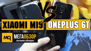 Сравнение OnePlus 6T 6/128GB и Xiaomi Mi9 6/128GB, что лучше? Тест камеры, экрана и быстродействия
