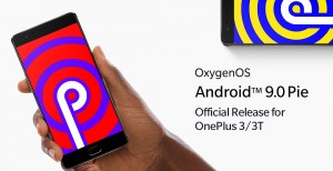 OnePlus 3T и OnePlus 3 получают долгожданное обновление Android 9 Pie