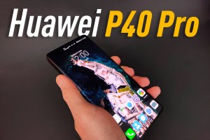 Обзор Huawei P40 Pro. Удачное продолжение P-серии