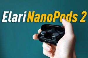 Обзор Elari NanoPods 2. TWS-наушники за адекватные деньгам