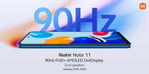 Redmi Note 11 будет иметь экран AMOLED с частотой 90 Гц и два динамика