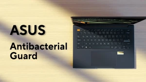 Ноутбуки ASUS получают антибактериальную защиту ASUS Antibacterial Guard