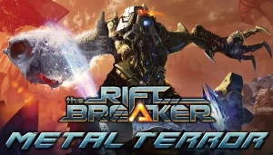 EXOR Studios выпускает первое обновление The Riftbreaker: Metal Terror