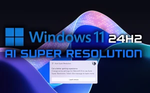 В Windows 11 24H2 появился встроенный апскейл графики