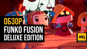 Обзор игры Funko Fusion Deluxe Edition. Теперь весь набор со старта и кооператив