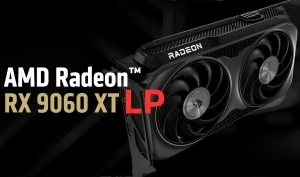 AMD представила новую видеокарту Radeon RX 9060 XT LP