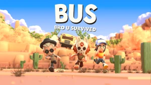 Игра BUS: Bro U Survived уже стала доступна