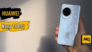 Обзор HUAWEI Nova 14 Pro: профессиональный средний сегмент